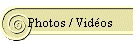 Photos / Vidos